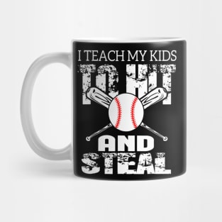 I Teach My Kids To Hit and Steal Baseball Dad Mug